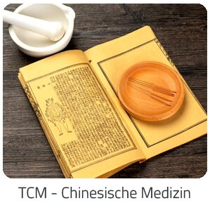 Reiseideen - TCM - Chinesische Medizin -  Reise auf GranCanariaFerienhaus buchen